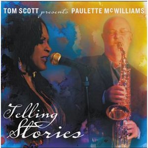 Tom Scott presents Paulette McWilliams: Telling Stories