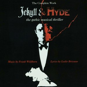 Avatar for Jekyll & Hyde: The Gothic Musical Thriller - The Complete Work