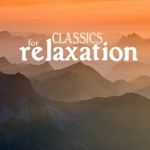 Classics for Relaxation