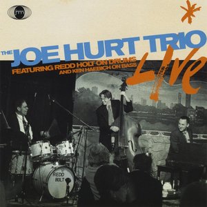 The Joe Hurt Trio Live