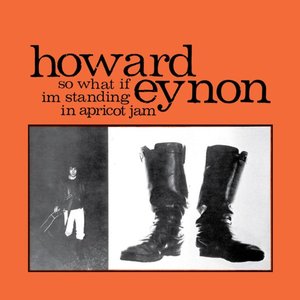So What If I'm Standing in Apricot Jam (Deluxe)