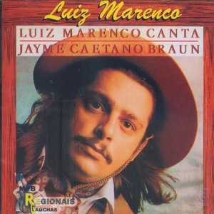 Luiz Marenco Canta Jayme Caetano Braun