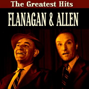 Flanagan & Allen Greatest Hits