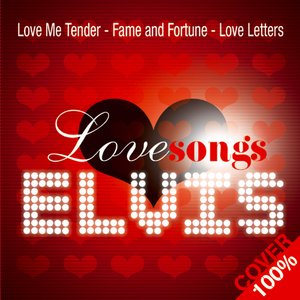 Elvis Love Songs - 100% Cover