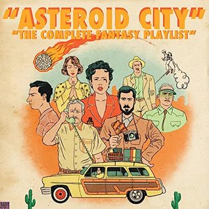 Asteroid City- The Complete Fantasy Playlist