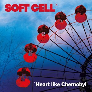Heart Like Chernobyl - Single