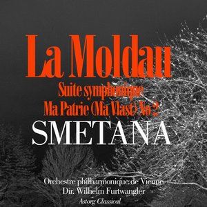 'Smetana : La Moldau, Suite symphonique No. 2 Ma Patrie (Ma vlast / my country)' için resim