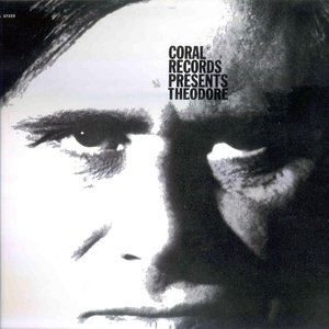 Coral Records Presents Theodore