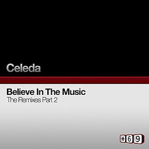 Believe In The Music Remixes Part 2
