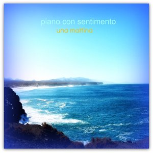 Una mattina (Piano con sentimento)