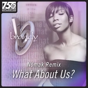 What About Us? (Nömak's 2016 Remix)