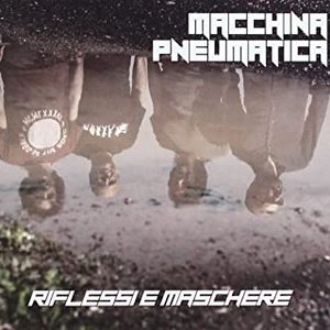 Riflessi e Maschere