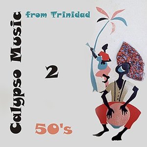 50's Calypso Music from Trinidad, Vol. 2