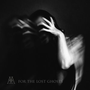 For The Lost Ghosts