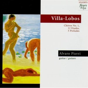 'Villa-Lobos: Chôros No.1, 12 Etudes, 5 Préludes' için resim