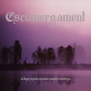 ...ni degu fazentz escumergamënt e mesorga...