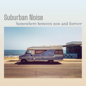 Somewhere Between Now and Forever