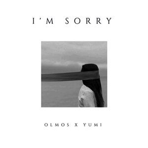 I'm Sorry (feat. Yumi) - Single