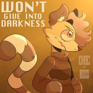 Won't Give Into Darkness - Single