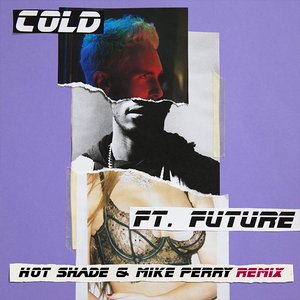 Cold (Hot Shade & Mike Perry remix)