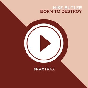 Born to Destroy