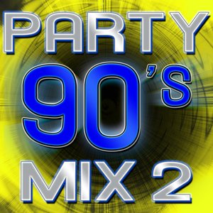 90's Party Mix 2