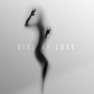 Give Me Love