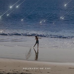 Dramatic of You - Single