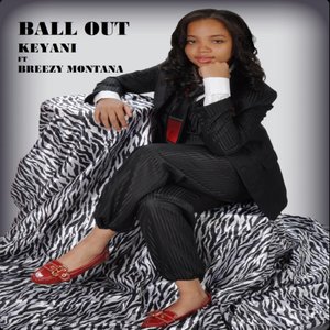 Ball out (feat. Breezy Montana)