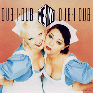 Me & My - Dub-I-Dub - Zortam Music