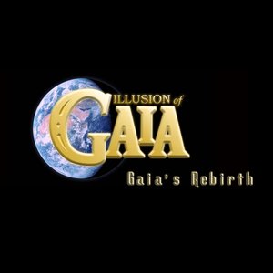 Illusion of Gaia: Gaia's Rebirth