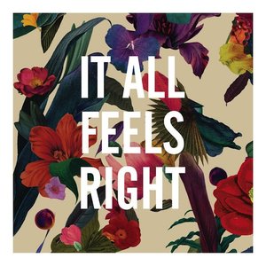 “It All Feels Right”的封面