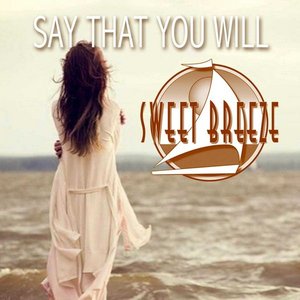 Say That You Will - Single