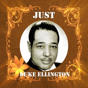 Just Duke Ellington