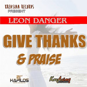 Give Thanks & Praise - Single