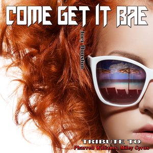 Come Get It Bae: Tribute to Pharrell Williams, Miley Cyrus