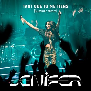 Tant que tu me tiens (Summer Remix)