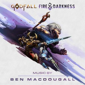 GODFALL: Fire & Darkness (Music From The Video Game)
