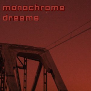 Monochrome Dreams