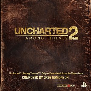 Uncharted 2: Among Thieves (Original Soundtrack from the Video Game)