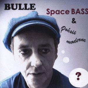 Space Bass Et Poésie Moderne