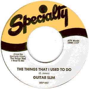 The Things That I Used to Do / Well, I Done Got It Over