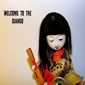 Welcome To The Django