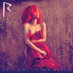 “Only Girl (In The World) - Single”的封面