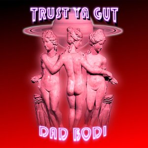 Trust Ya Gut