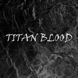 Titan Blood
