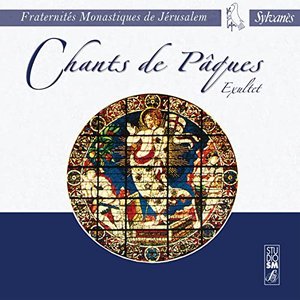 Fraternités Monastiques de Jérusalem: Chants de Pâques (Exultet)