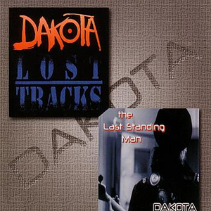 Dakota - Lost Tracks The Last Standing Man - Zortam Music