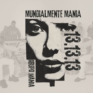 Mundialmente Mania 13.13.13