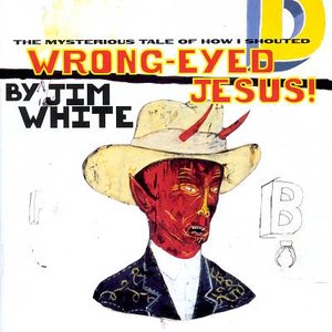 The Mysterious Tale Of How I Shouted Wrong-Eyed Jesus